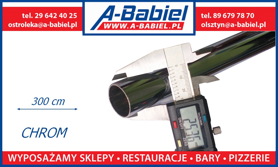 A-Babiel - Rura fi 25mm, chromowana, długość 3m (300cm) - Olsztyn, Ostrołęka Gdańsk, Szczecin, Gdynia, Sopot, Słupsk, Łódź, Warszawa, Katowice